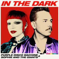 Purple Disco Machine, Sophie and the Giants – In The Dark