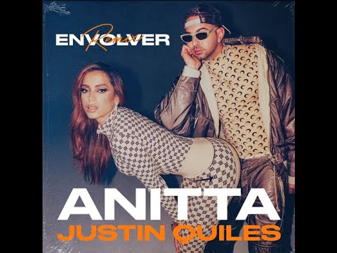 Anitta, Justin Quiles – Envolver Remix