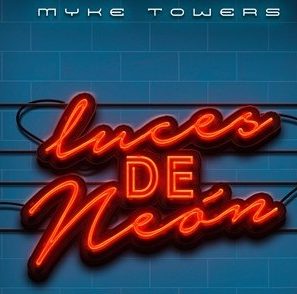 Myke Towers – Luces de Neon
