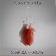 Shakira, Ozuna – Monotonía