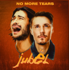JUBEL – NO MORE TEARS