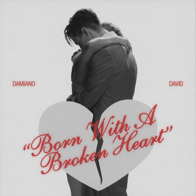 track damiano david born with a broken heart 5