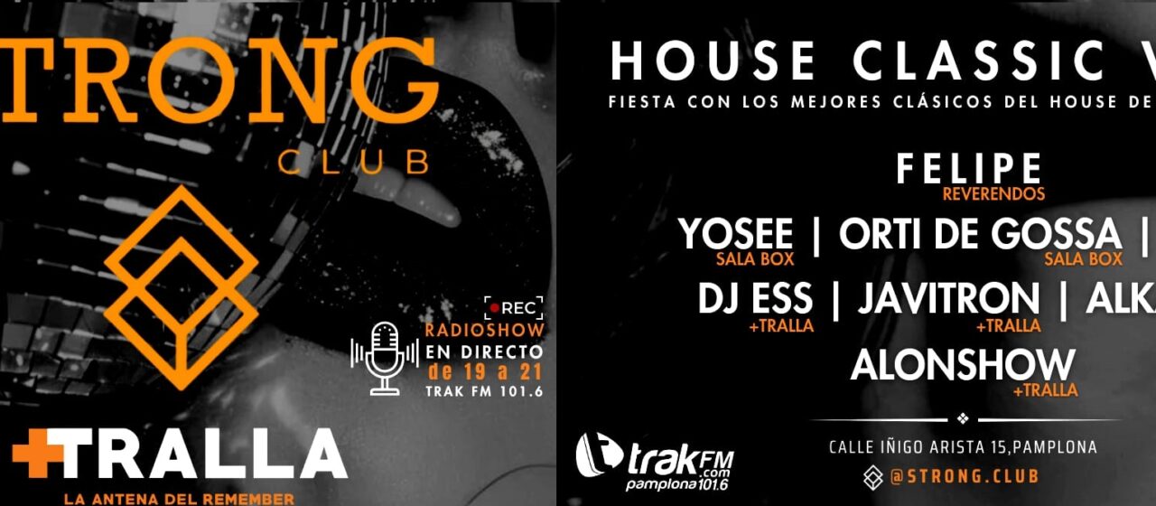 HOUSE CLASSICS VOL.4 CLUB STRONG MASTRALLA 27 FEBRERO