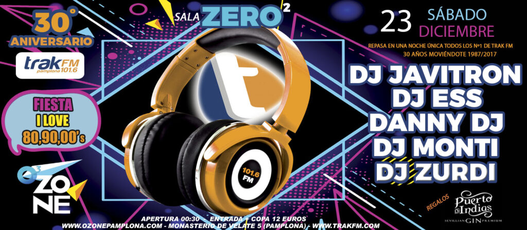FIESTA I LOVE 80, 90, 00´s - 30 Aniversario Trak Fm 2 BANNER TRAKFM 30 OZONE