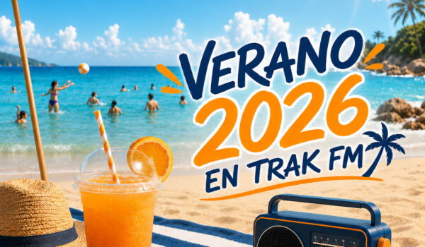TRAK FM VERANO 2026