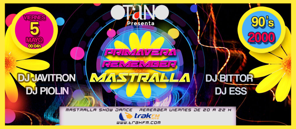 REMEMBER PRIMAVERA MASTRALLA 5 MAYO OTANO 4 REMEMBER PRIMAVERA MASTRALLA 5 MAYO OTANO