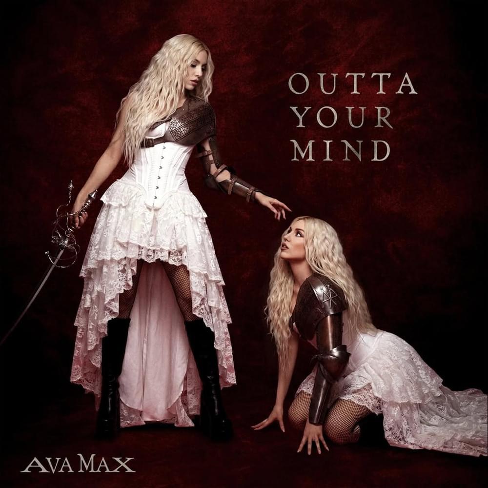 AVA MAX — OUT OF YOUR MIND