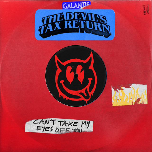 GALANTIS — CAN'T TAKE MY EYES OFF YOU