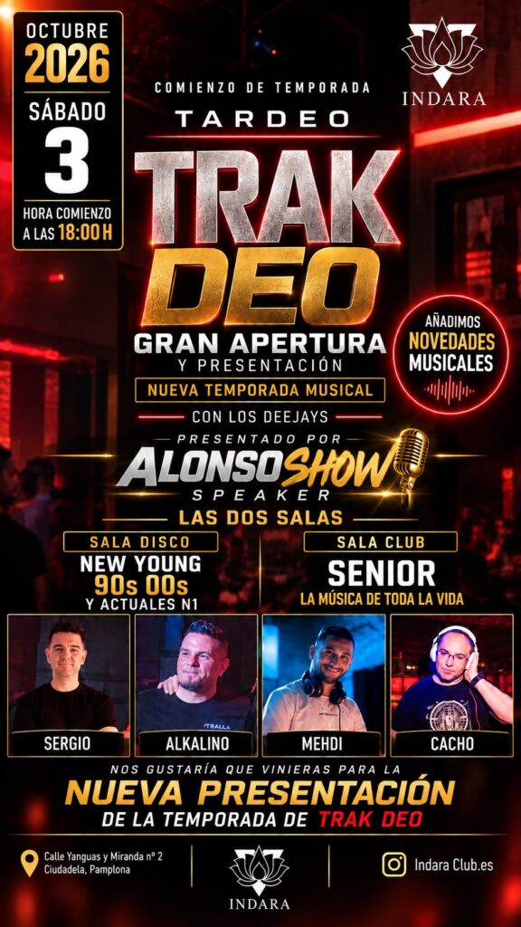 TRAK Deo INDARA los Nuevos Tardeos en Pamplona 2 INDARA TARDEO TRAK DEO PAMPLONA DISCO 2026
