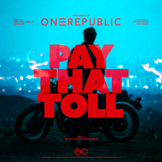 OneRepublic — Pay That Toll