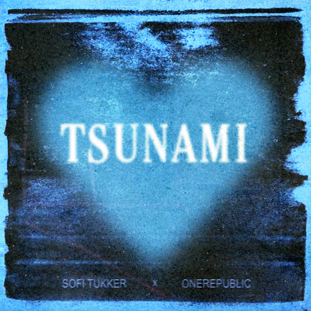 SOFI TUKKER — ONEREPUBLIC - TSUNAMI