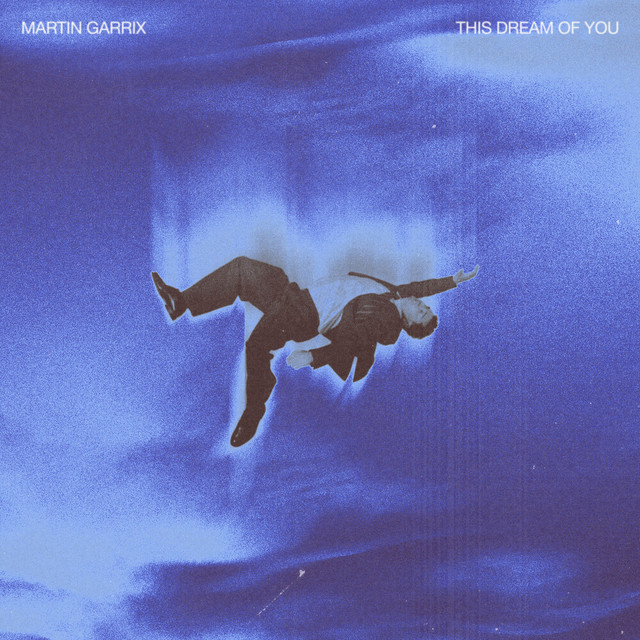 MARTIN GARRIX — THIS DREAM OF YOU